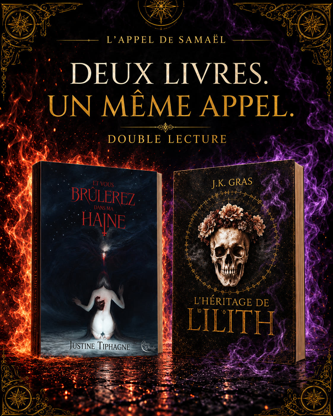 Les deux romans en broché : Et vous brûlerez dans ma haine à la couverture noire et rouge, et L’Héritage de Lilith au crâne fleuri.