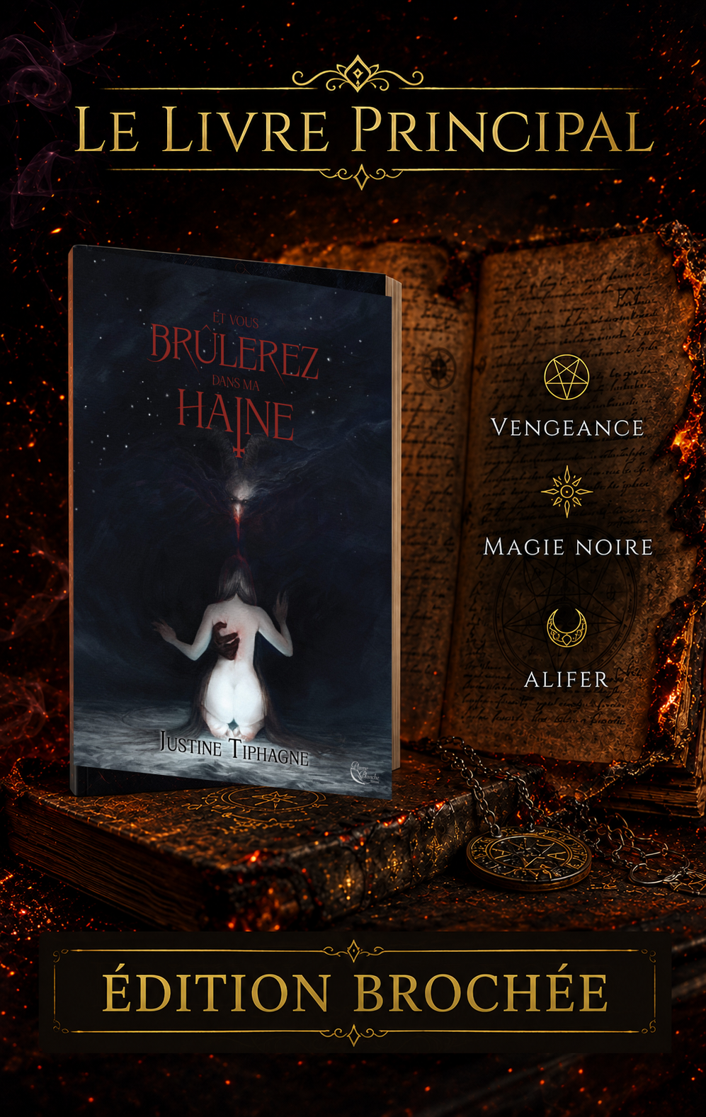 Édition brochée d’Et vous brûlerez dans ma haine : couverture noire et rouge, avec une silhouette vêtue de clair, devant un grimoire ouvert.